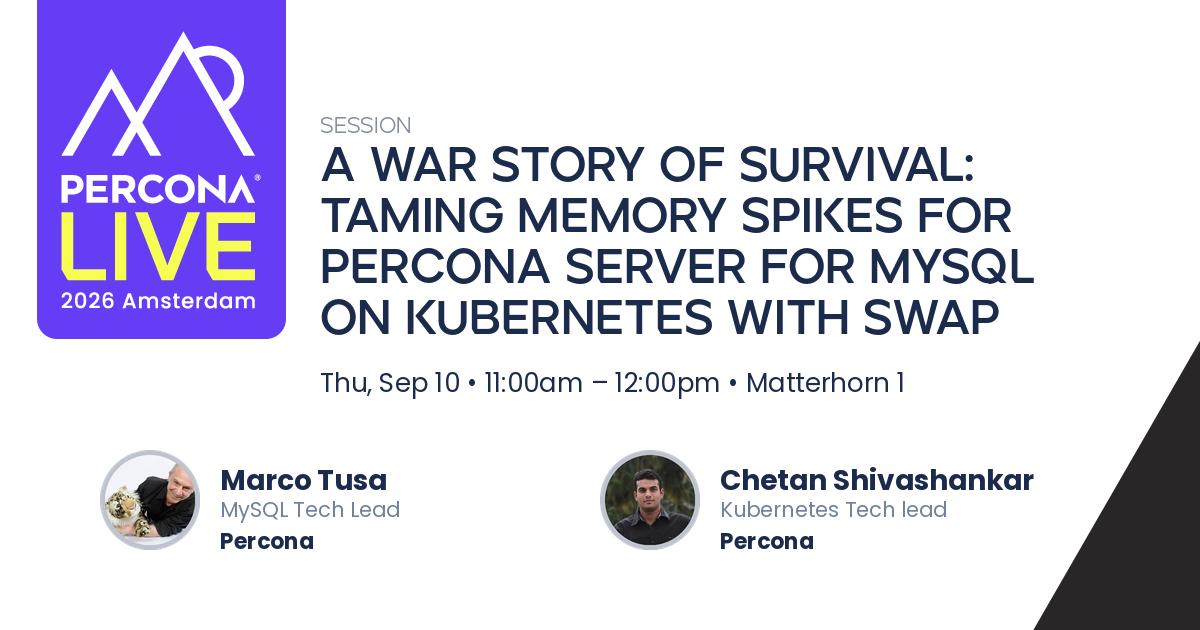 A War Story of Survival: Taming Memory Spikes for Percona Server for MySQL on Kubernetes with Swap