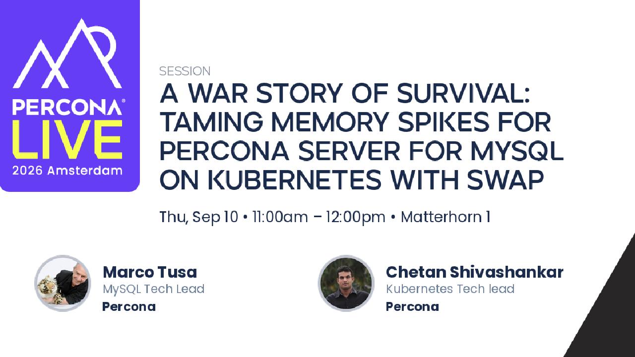 A War Story of Survival: Taming Memory Spikes for Percona Server for MySQL on Kubernetes with Swap