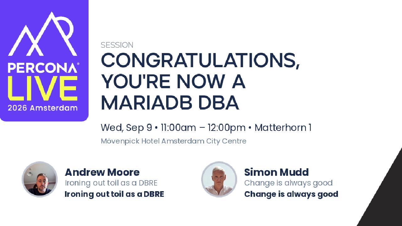 Congratulations, You're Now a MariaDB DBA