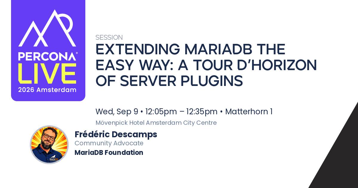 Extending MariaDB the Easy Way: A Tour d’Horizon of Server Plugins