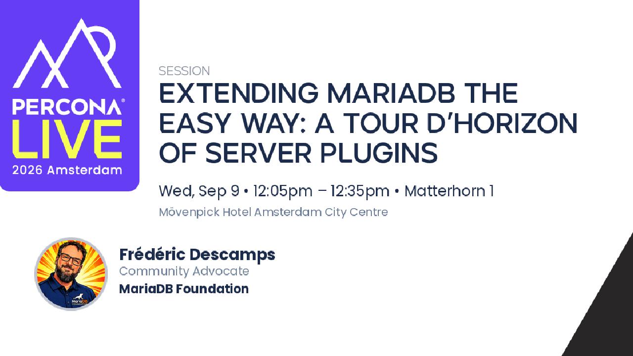 Extending MariaDB the Easy Way: A Tour d’Horizon of Server Plugins