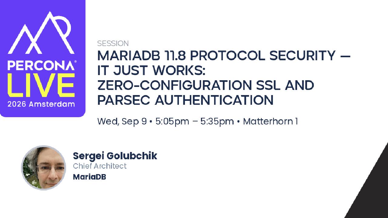 MariaDB 11.8 Protocol Security — It just works:  Zero-configuration SSL and PARSEC authentication