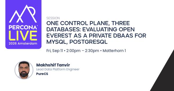 One Control Plane, Three Databases: Evaluating Open Everest as a Private DBaaS for MySQL, PostgreSQL
