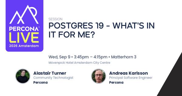 Postgres 19 - What's in it for me?