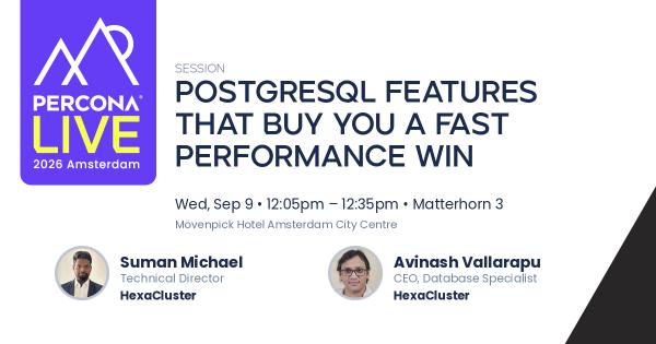 PostgreSQL Features That Buy You a Fast Performance Win