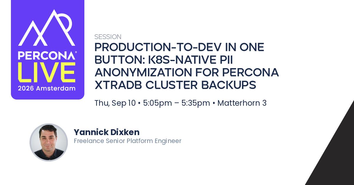 Production-to-Dev in One Button: K8s-native PII anonymization for Percona XtraDB Cluster Backups