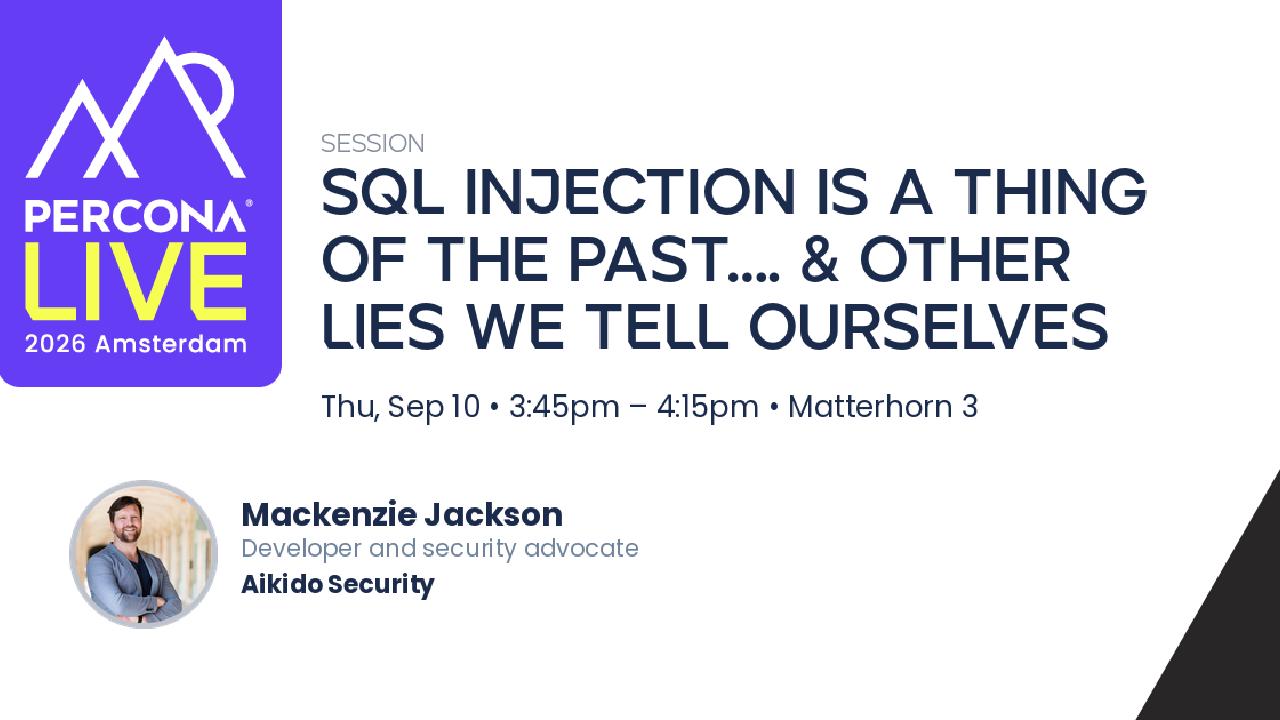 SQL injection is a thing of the past…. & other lies we tell ourselves