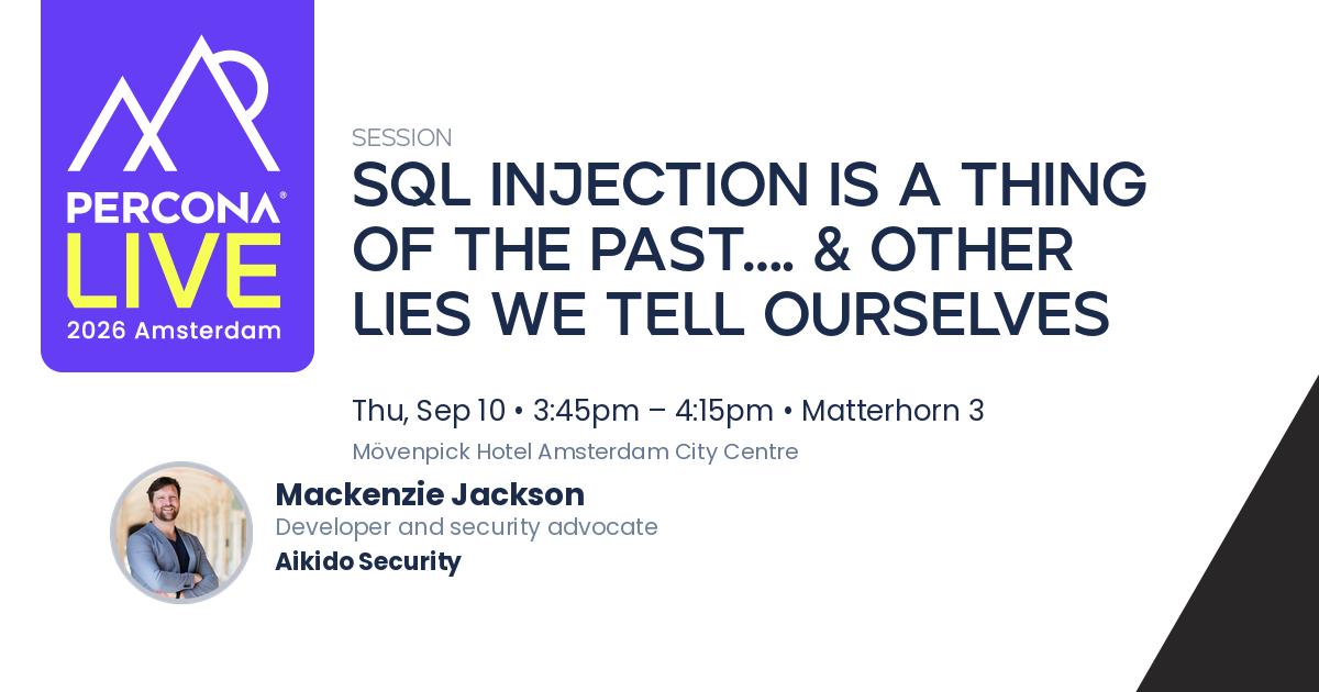 SQL injection is a thing of the past…. & other lies we tell ourselves