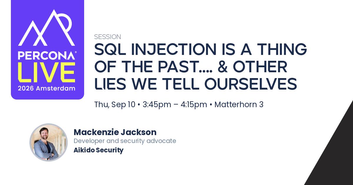 SQL injection is a thing of the past…. & other lies we tell ourselves