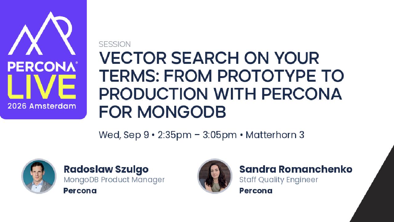 Vector Search on Your Terms: From Prototype to Production with Percona for MongoDB