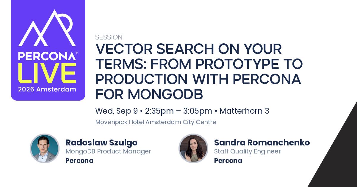 Vector Search on Your Terms: From Prototype to Production with Percona for MongoDB
