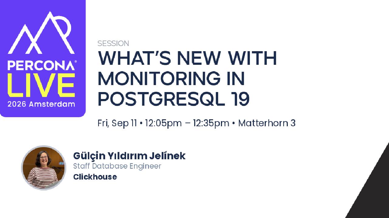 What’s New with Monitoring in PostgreSQL 19