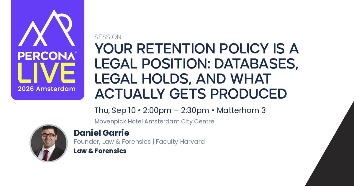 Your Retention Policy Is a Legal Position: Databases, Legal Holds, and What Actually Gets Produced