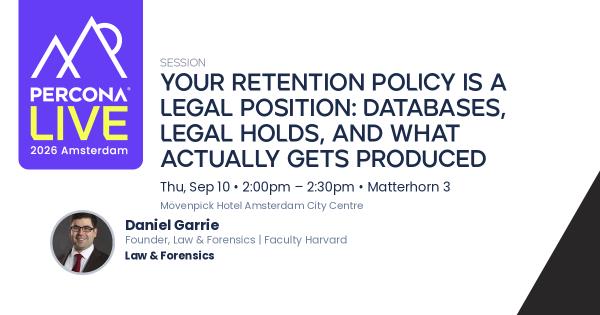 Your Retention Policy Is a Legal Position: Databases, Legal Holds, and What Actually Gets Produced