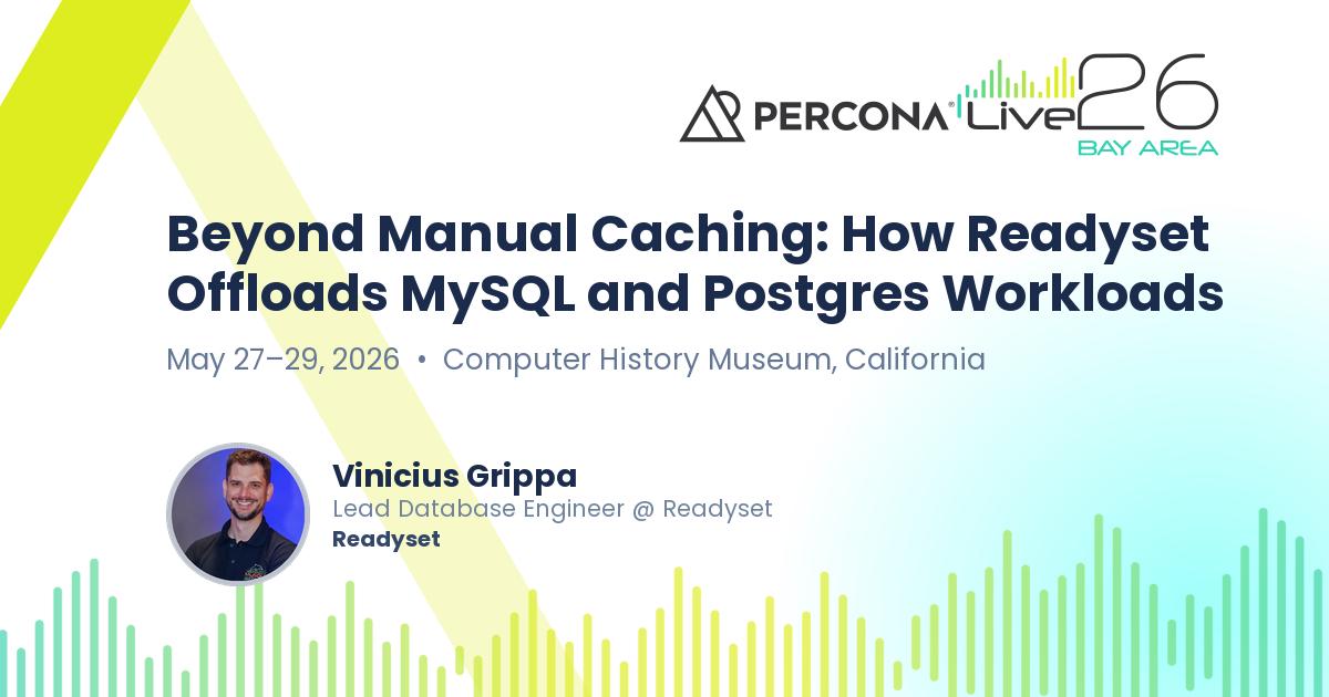 Beyond Manual Caching: How Readyset Offloads MySQL and Postgres Workloads