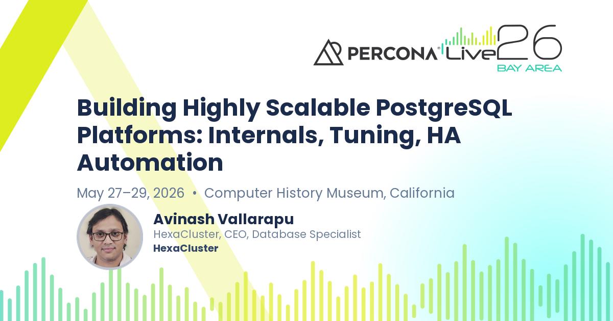 Building Highly Scalable PostgreSQL Platforms: Internals, Tuning, HA Automation