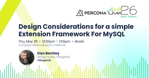 Design Considerations for a simple Extension Framework For MySQL