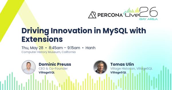 Driving Innovation in MySQL with Extensions