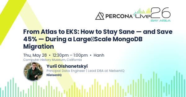 From Atlas to EKS: How to Stay Sane — and Save 45% — During a Large‑Scale MongoDB Migration