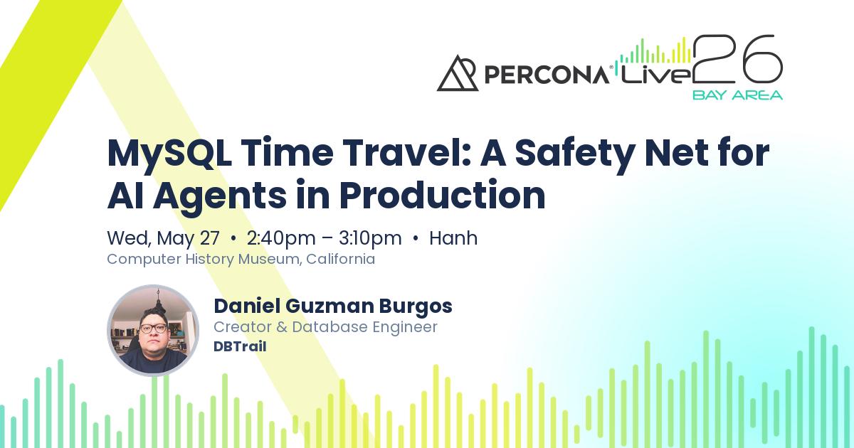 MySQL Time Travel: A Safety Net for AI Agents in Production