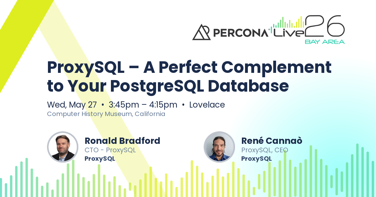 ProxySQL – A Perfect Complement to Your PostgreSQL Database | Percona ...