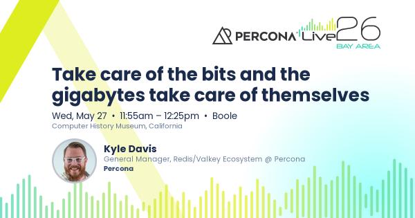 Take care of the bits and the gigabytes take care of themselves