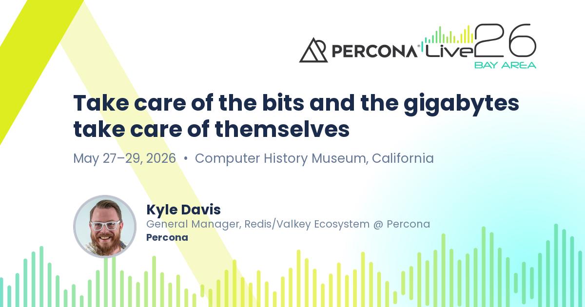 Take care of the bits and the gigabytes take care of themselves