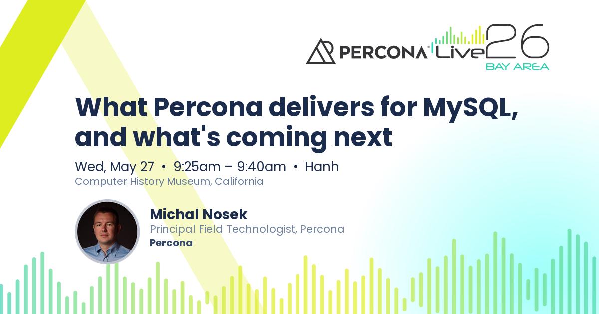 What Percona delivers for MySQL, and what's coming next