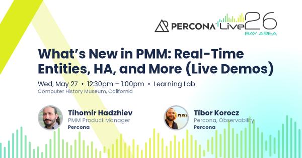 What’s New in PMM: Real-Time Entities, HA, and More (Live Demos)