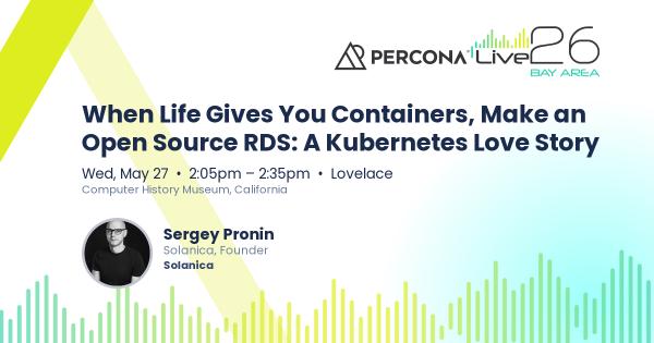 When Life Gives You Containers, Make an Open Source RDS: A Kubernetes Love Story